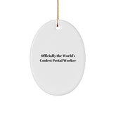 Gifts from Family and Friends for the Officially 'World's Coolest Postal Worker' Oval Ornament, Christmas Unique Gifts - Image 1